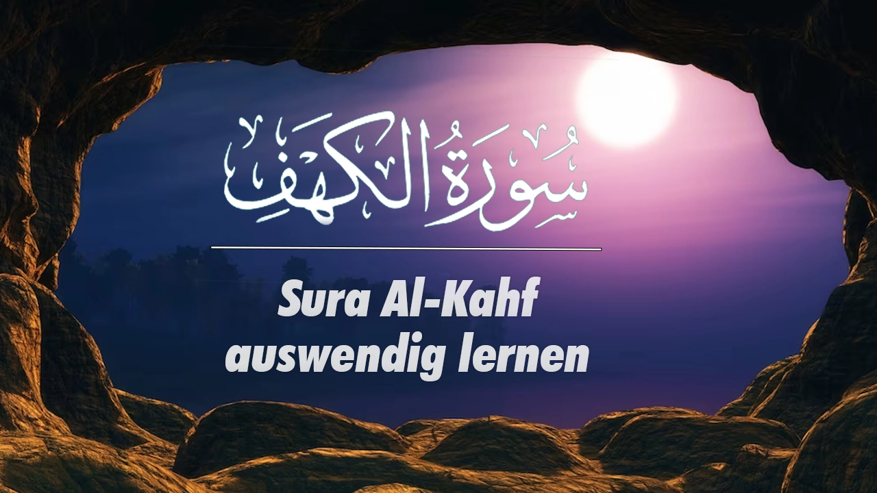 Sura Al-Kahf auswendig lernen